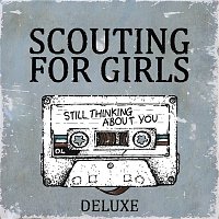 Scouting For Girls – Still Thinking About You (Deluxe Edition)