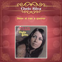 Chelo Silva – Dime Si Vas a Querer