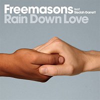Freemasons – Rain Down Love (feat. Siedah Garrett)