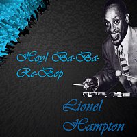 Lionel Hampton – Hey! Ba-Ba-Re-Bop