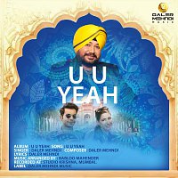 Daler Mehndi – U U Yeah