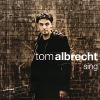 Tom Albrecht – Sing