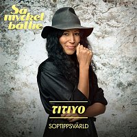 Titiyo – Soptippsvarld