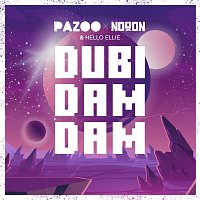Pazoo, NoooN, Hello Ellie – Dubi Dam Dam