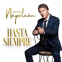 José María Napoleón – Hasta Siempre [Con Mariachi]