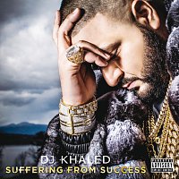 DJ Khaled – Suffering From Success