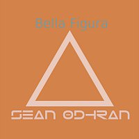 Sean Odhran – Bella Figura