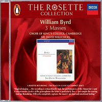 Choir of King's College, Cambridge, Sir David Willcocks – Byrd: Masses for Three, Four and Five Voices