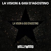 LA Vision, Gigi D'Agostino – Hollywood