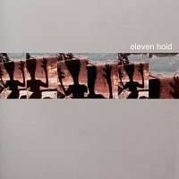 Eleven Hold – Eleven Hold