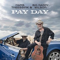 Hans Theessink, Big Daddy Wilson – Pay Day