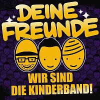 Deine Freunde – Wir sind die Kinderband