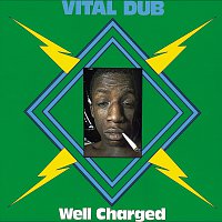 Vital Dub – Well Charged