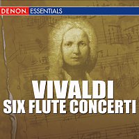 Louis De Froment Chamber Ensemble, Jean-Pierre Rampal, Robert Veyron-Lacroix – Vivaldi - Six Flute Concerti