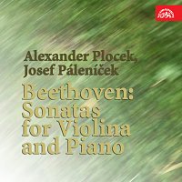 Alexander Plocek, Josef Páleníček – Beethoven: Sonáty pro housle a klavír