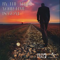 Přední strana obalu CD BY THE TIME YOUR TIME IS GONE