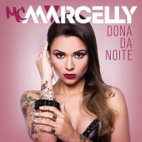 MC Marcelly – Dona Da Noite