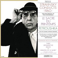 Igor Stravinsky – Stravinsky Conducts 1960 - The Rite of Spring & Petrushka