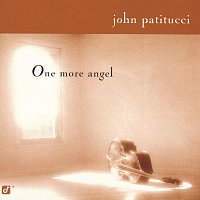 John Patitucci – One More Angel