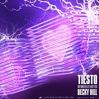 Tiësto, Becky Hill – Nothing Really Matters