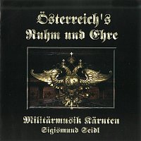 Militarmusik Karnten – Österreich’s Ruhm und Ehre