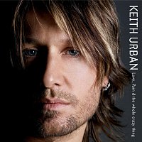 Keith Urban – Love, Pain & The Whole Crazy Thing