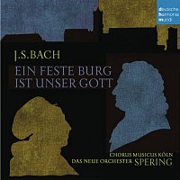 Christoph Spering – Bach: Ein feste Burg ist unser Gott
