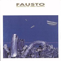 Fausto – Crónicas Da Terra Ardente