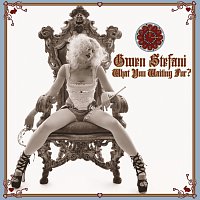 Gwen Stefani – What You Waiting For?