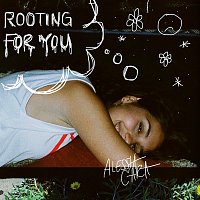 Alessia Cara – Rooting For You