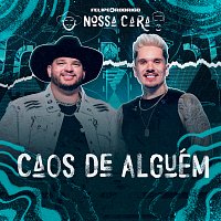 Felipe e Rodrigo – Caos De Alguém [Ao Vivo]