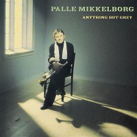 Palle Mikkelborg – Anything But Grey