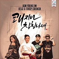 Jessi, Kim Young-Im & Crispi Crunch – Kwaejina Ching Ching Nane