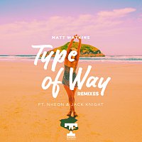 Type Of Way [REMIXES]