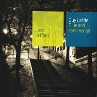 Guy Lafitte – Blue And Sentimental