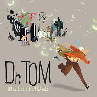 Various Artists.. – Dr. Tom Ou La Liberté En Cavale