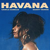 Camila Cabello & Daddy Yankee – Havana (Remix)