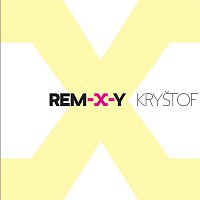 Kryštof – Rem-X-y