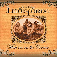 Lindisfarne – Meet Me On the Corner - The Best of Lindisfarne