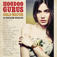Hoodoo Gurus – Gold Watch