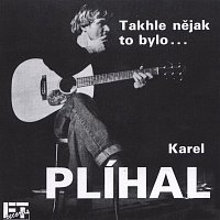 Karel Plíhal – Takhle nějak to bylo CD