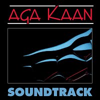 Aga Kaan – Soundtrack