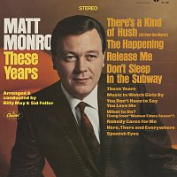 Matt Monro – These Years [Remastered 2021]