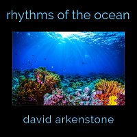 David Arkenstone – Rhythms Of The Ocean