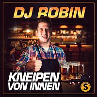 DJ Robin – Kneipen von Innen