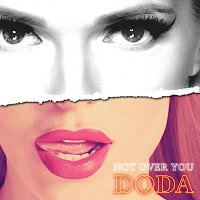 Doda – Not Over You