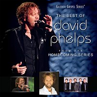 David Phelps – The Best Of David Phelps