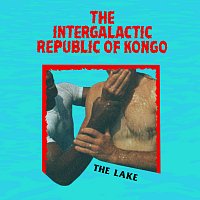 The Intergalactic Republic Of Kongo – The Lake