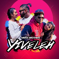 Havoc Brothers – Yiveleh