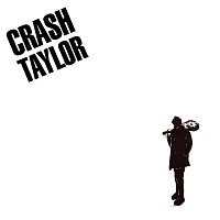 Crash Taylor – Crash Taylor